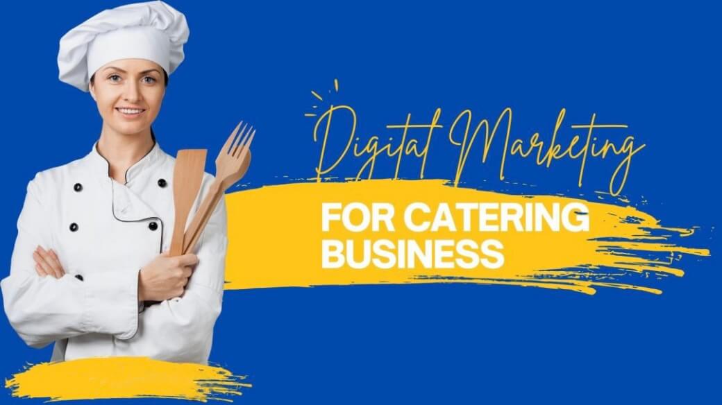 Digital Marketing for Catering Business